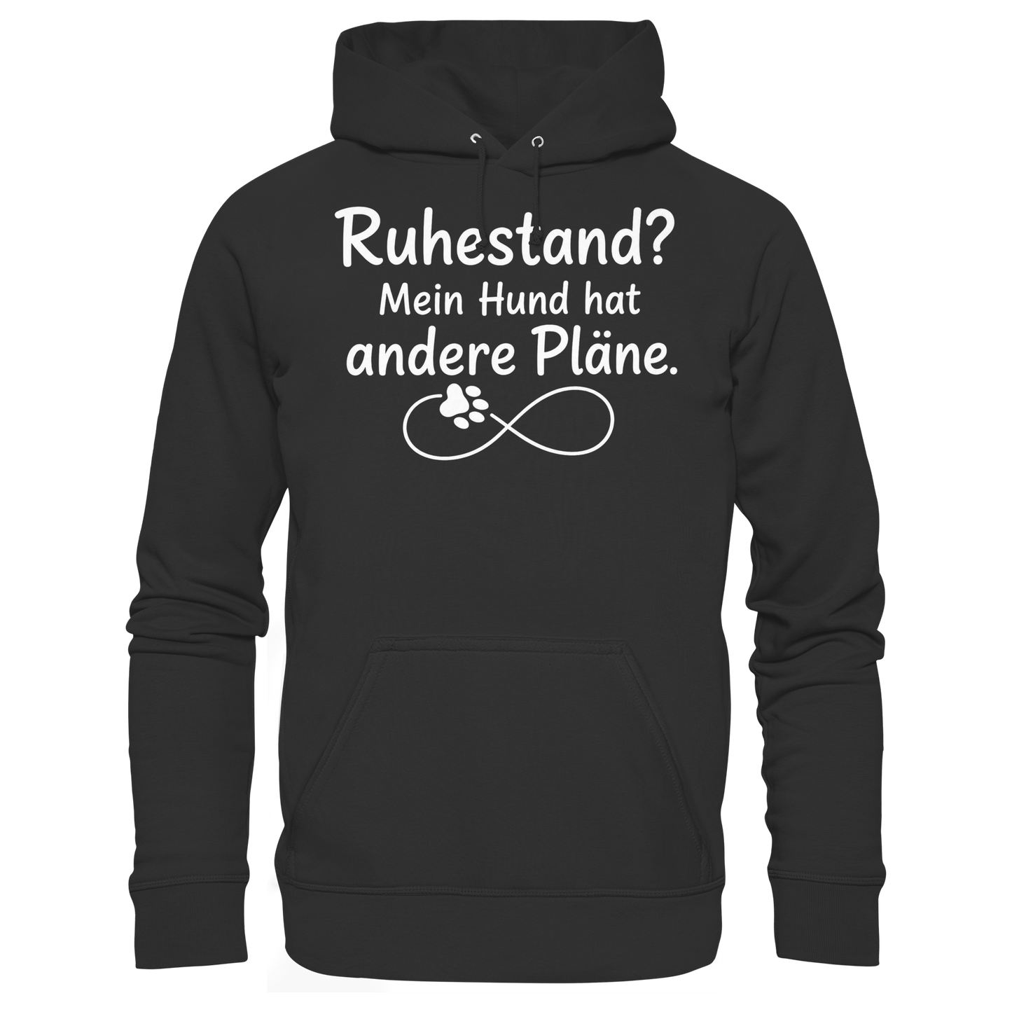Ruhestand? Mein Hund hat andere Pläne. Unisex Hoodie