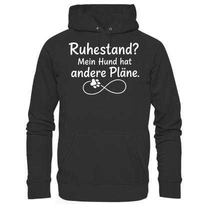 Ruhestand? Mein Hund hat andere Pläne. Unisex Hoodie