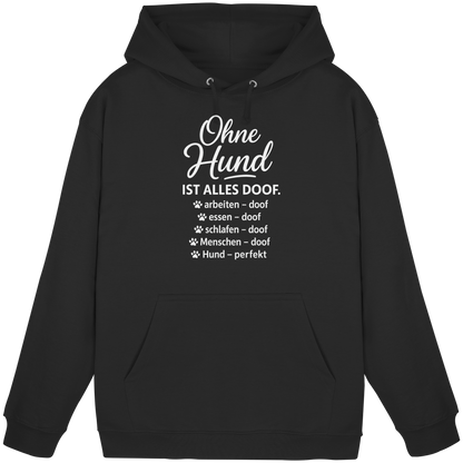 Ohne Hund ist alles doof Premium Unisex Hoodie