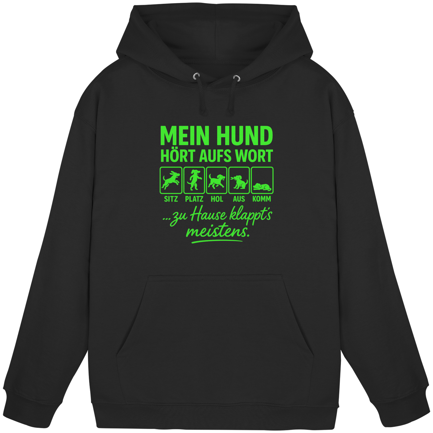 Mein Hund Hört Aufs Wort Premium Unisex Hoodie