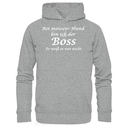 Bei Meinem Hund Bin Ich der Boss Unisex Hoodie