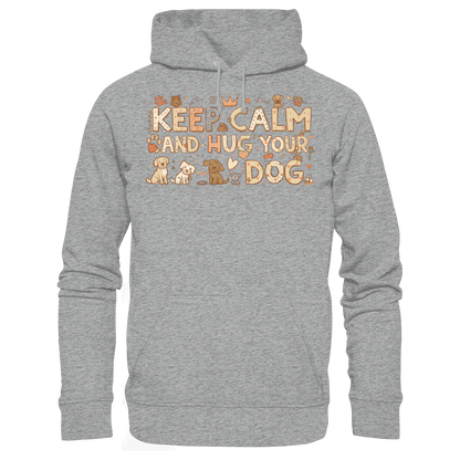 Keep Calm And Hug Your Dog Premium Hoodie