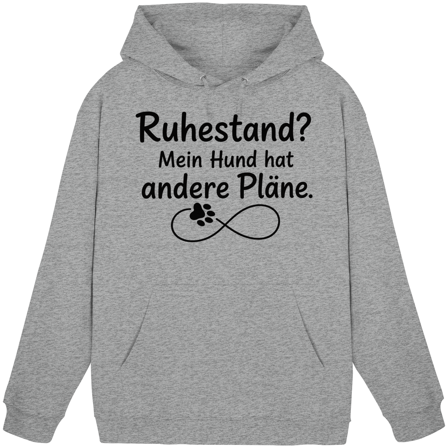 Ruhestand? Mein Hund hat andere Pläne. Unisex Hoodie
