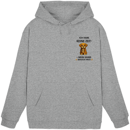 Ich Habe Keine Zeit Premium  Unisex Hoodie