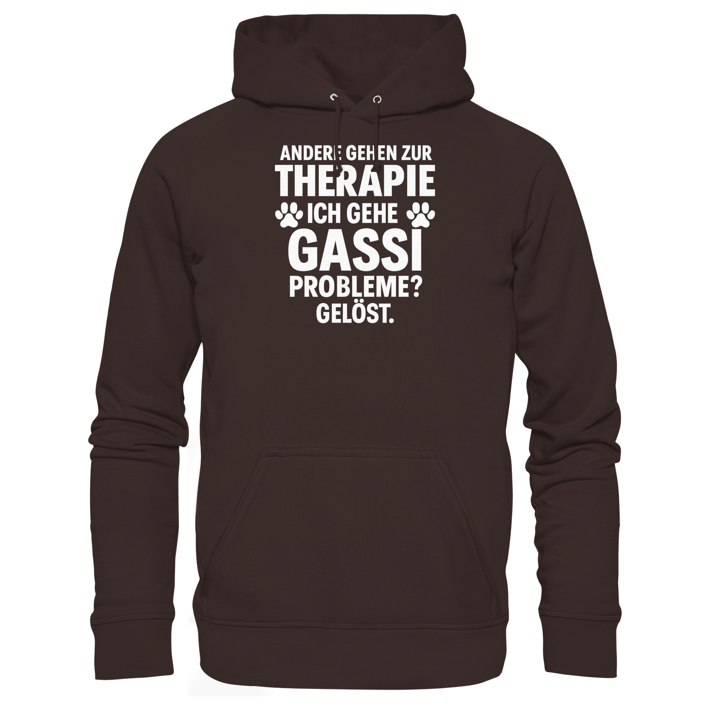 Premium Pfotenpoesie Unisex Hoodie Andere gehen zur Therapie, ich gehe Gassi Probleme gelöst