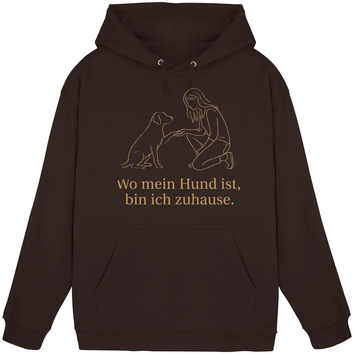 Premium Pfotenpoesie  Unisex Hoodie Wo Mein Hund Ist bin Ich Zuhause