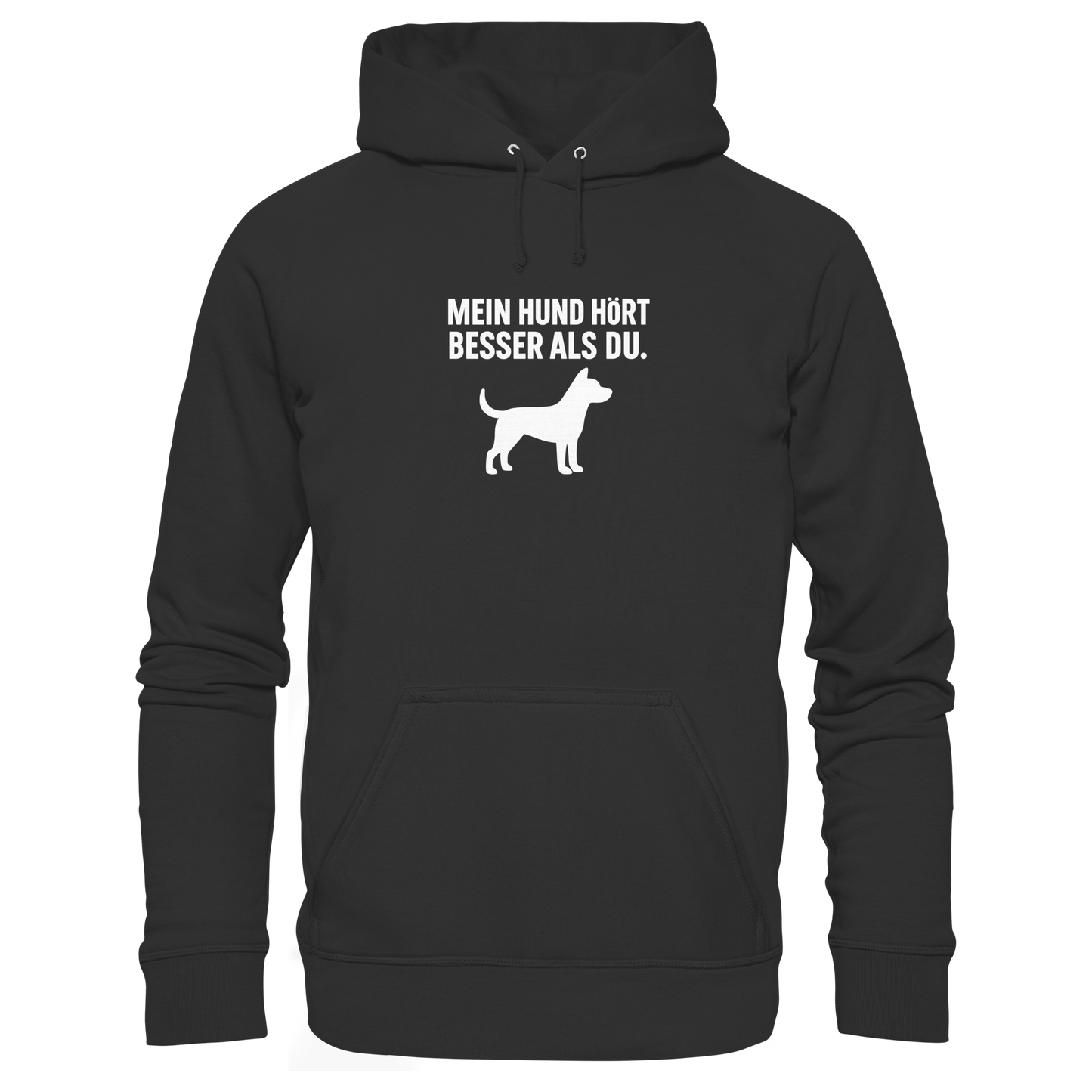 Premium Pfotenpoesie  Hoodie Mein Hund Hört Besser als du