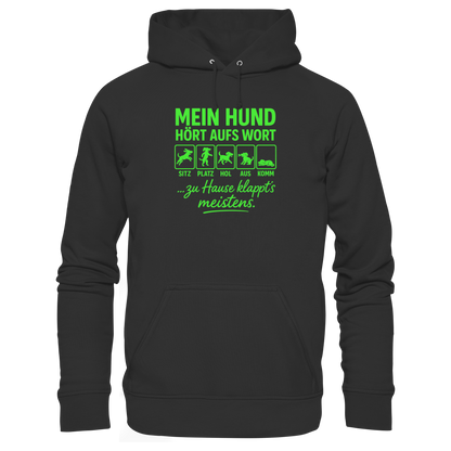 Mein Hund Hört Aufs Wort Premium Unisex Hoodie