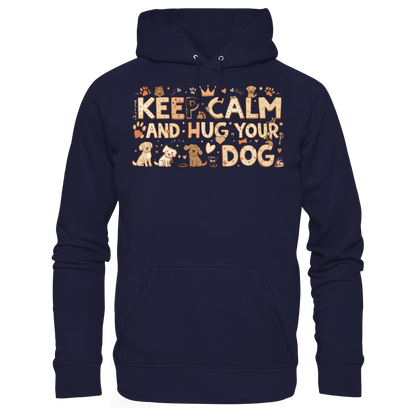 Keep Calm And Hug Your Dog Premium Hoodie