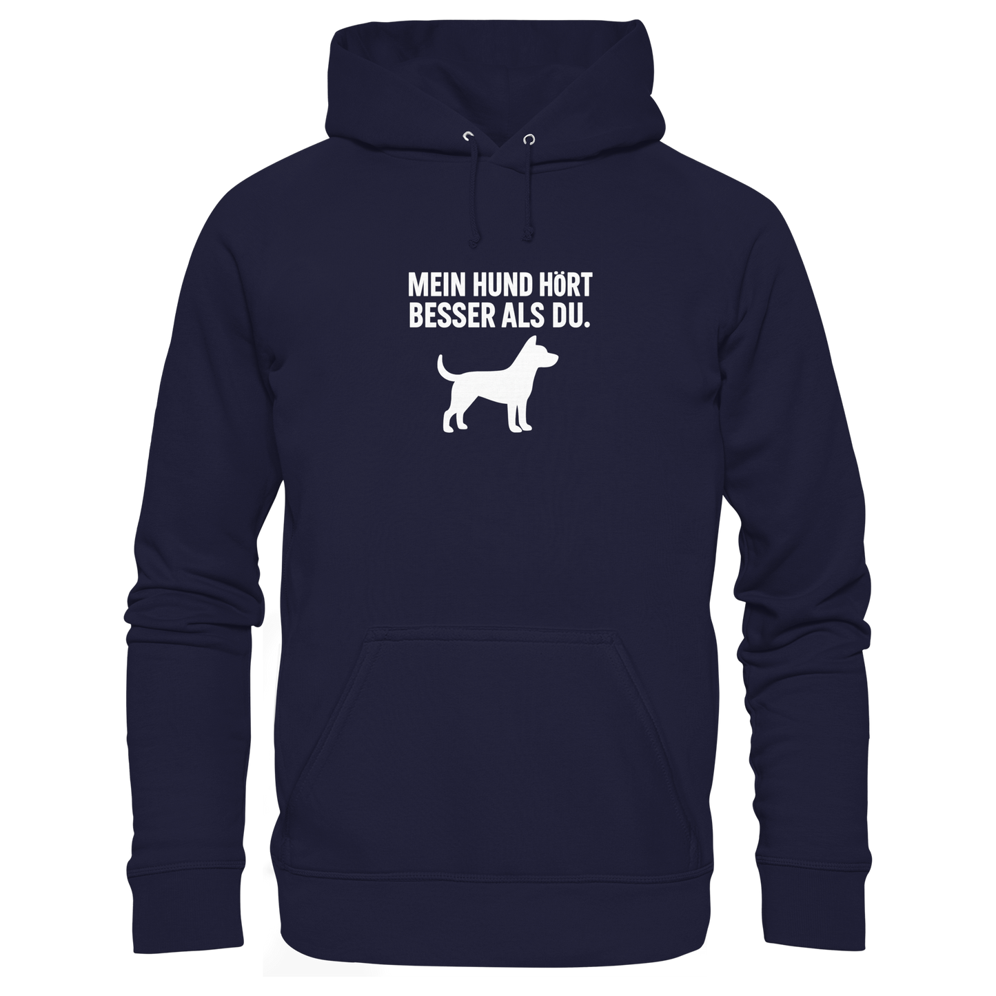 Premium Pfotenpoesie  Hoodie Mein Hund Hört Besser als du