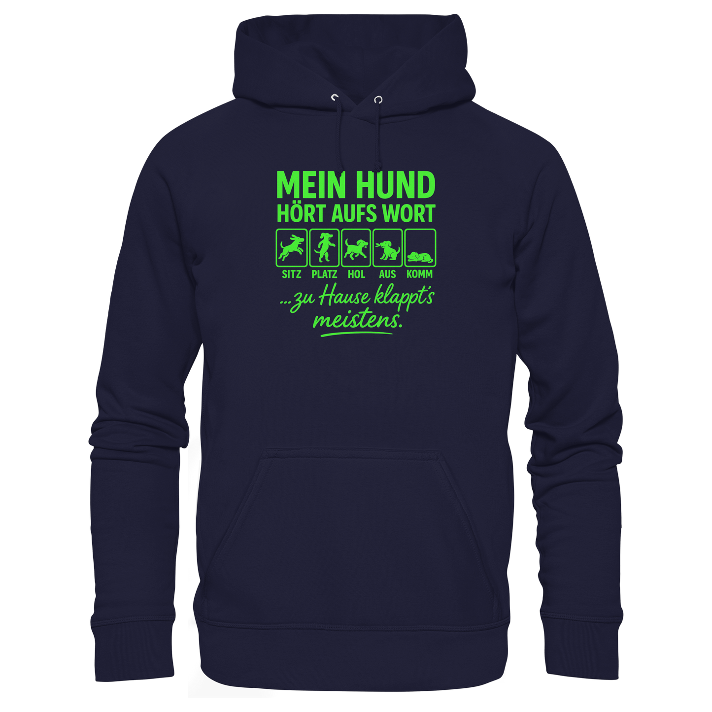 Mein Hund Hört Aufs Wort Premium Unisex Hoodie