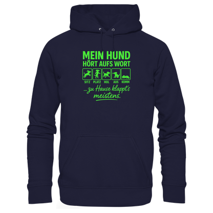 Mein Hund Hört Aufs Wort Premium Unisex Hoodie