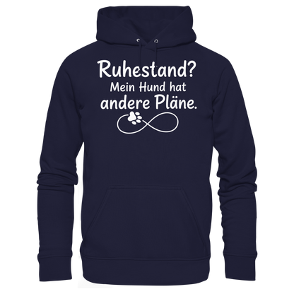 Ruhestand? Mein Hund hat andere Pläne. Unisex Hoodie