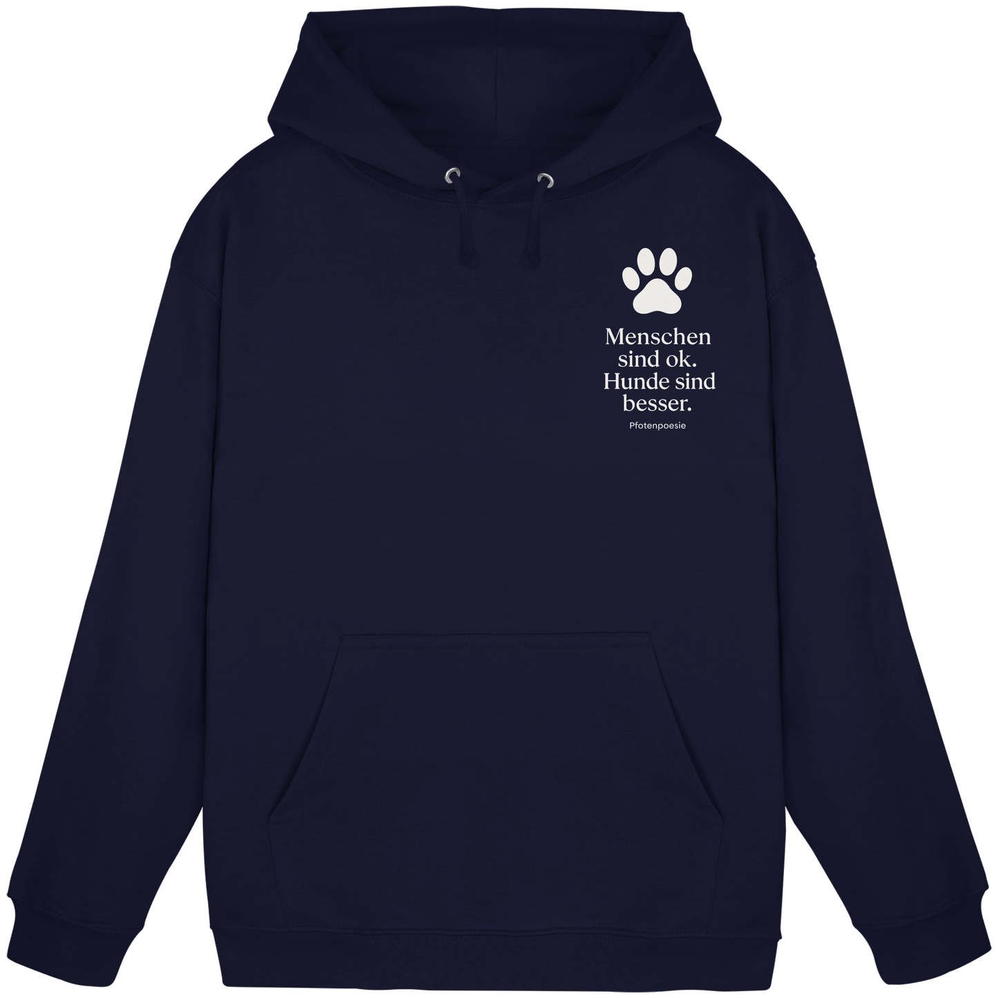 Menschen Sind Ok Hunde Sind Besser Premium Unisex Hoodie