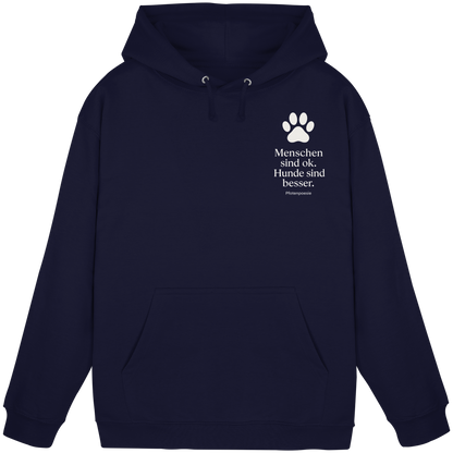 Menschen Sind Ok Hunde Sind Besser Premium Unisex Hoodie