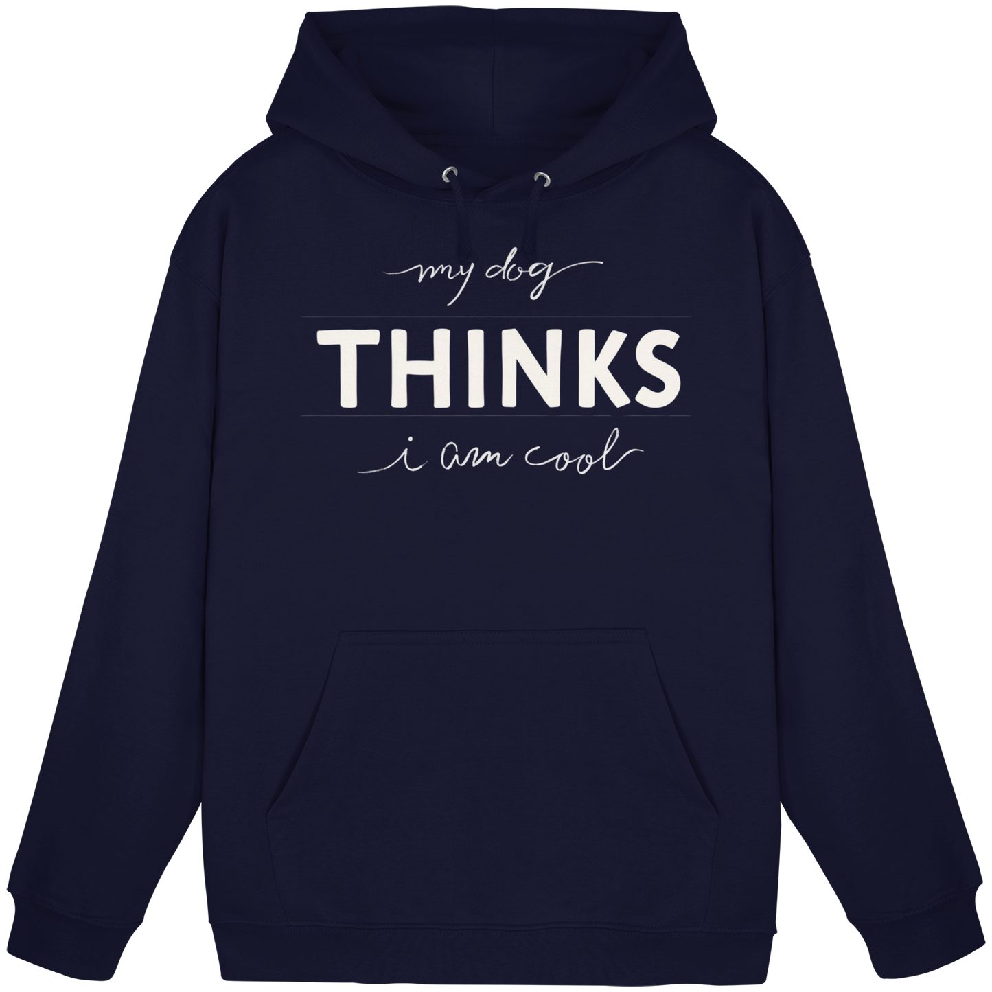 Premium Pfotenpoesie Hoodie My Dog Thinks I am Cool