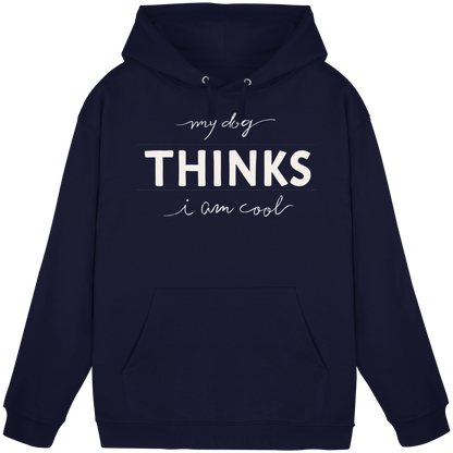 My Dog Thinks I am Cool Premium Unisex Hoodie
