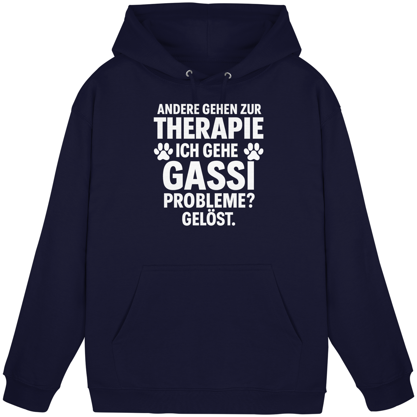 Premium Pfotenpoesie Unisex Hoodie Andere gehen zur Therapie, ich gehe Gassi Probleme gelöst