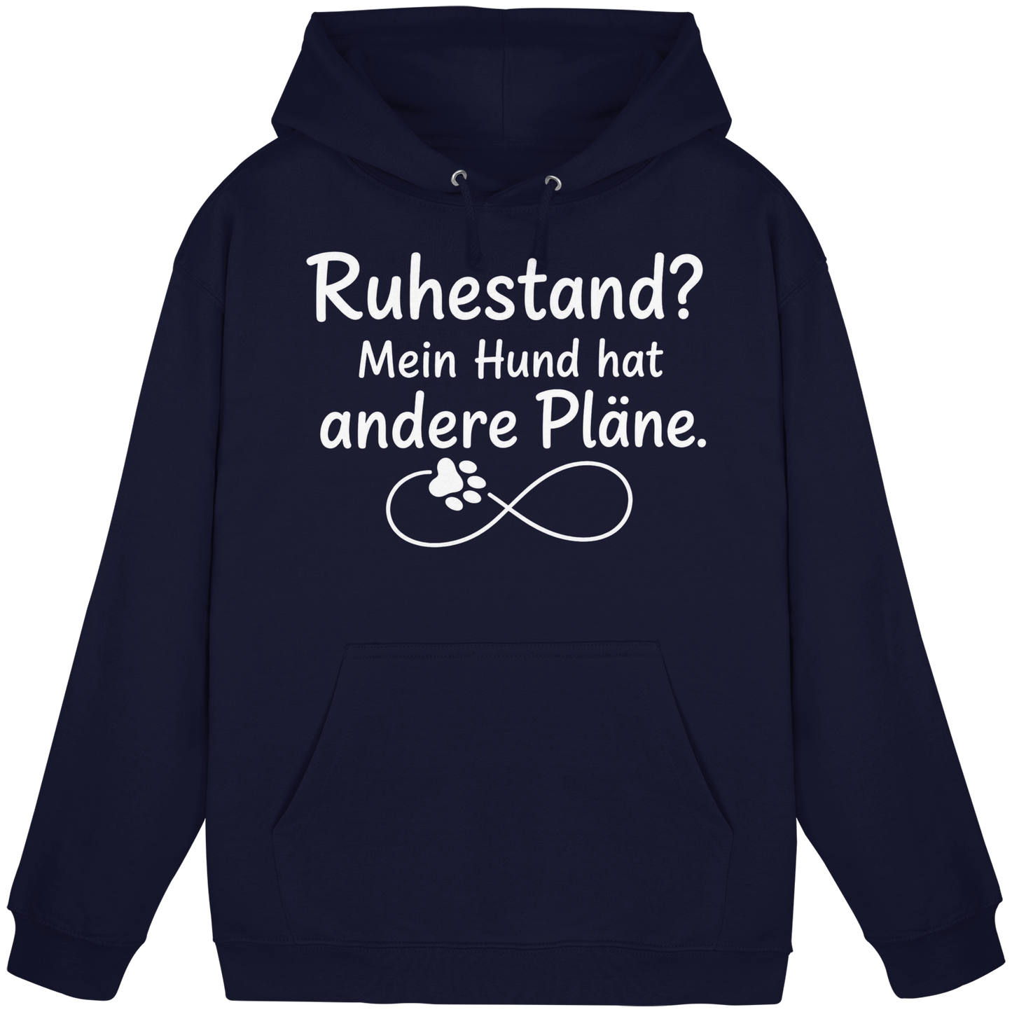 Ruhestand? Mein Hund hat andere Pläne. Unisex Hoodie