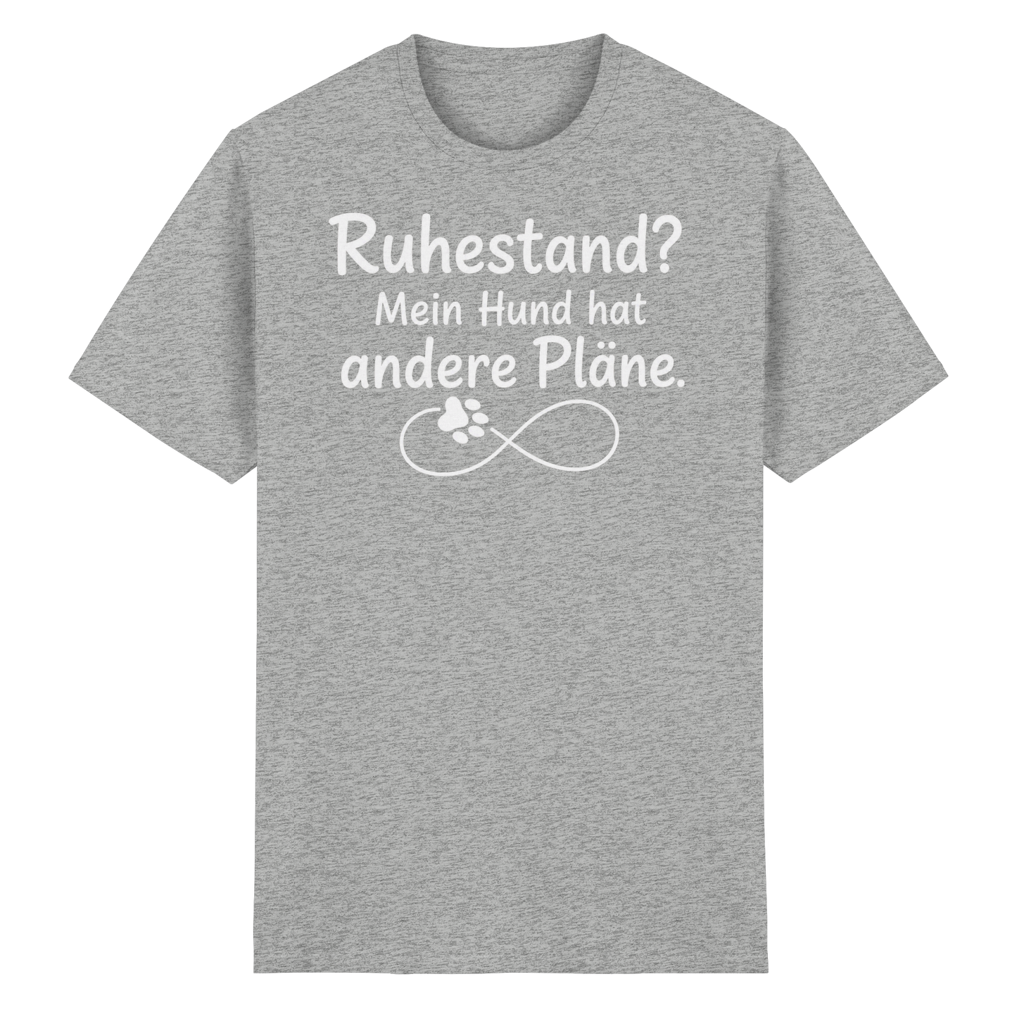 Ruhestand? Mein Hund hat andere Pläne Shirt