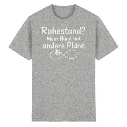 Ruhestand? Mein Hund hat andere Pläne Shirt