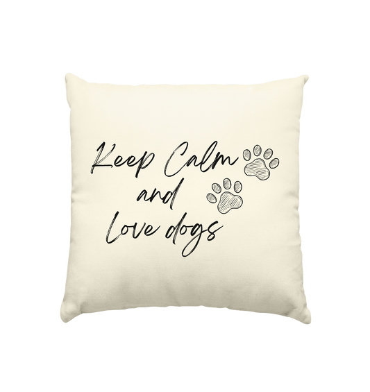 Keep Calm and Love dogs