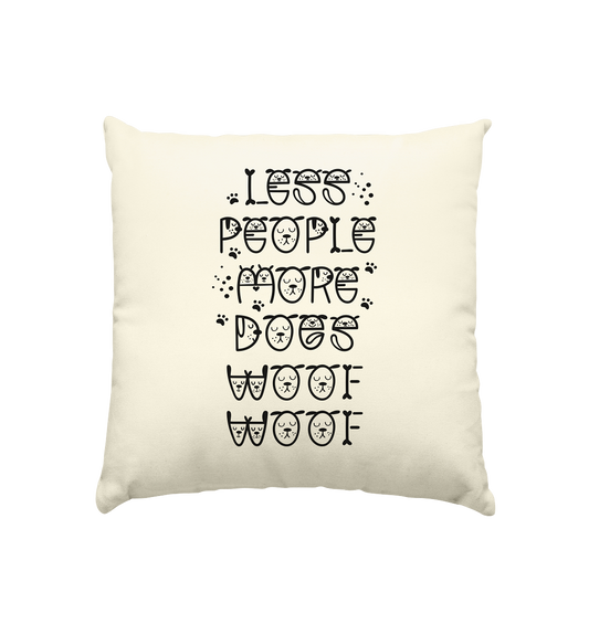 Premium Pfotenpoesie Kissen Less people more dogs