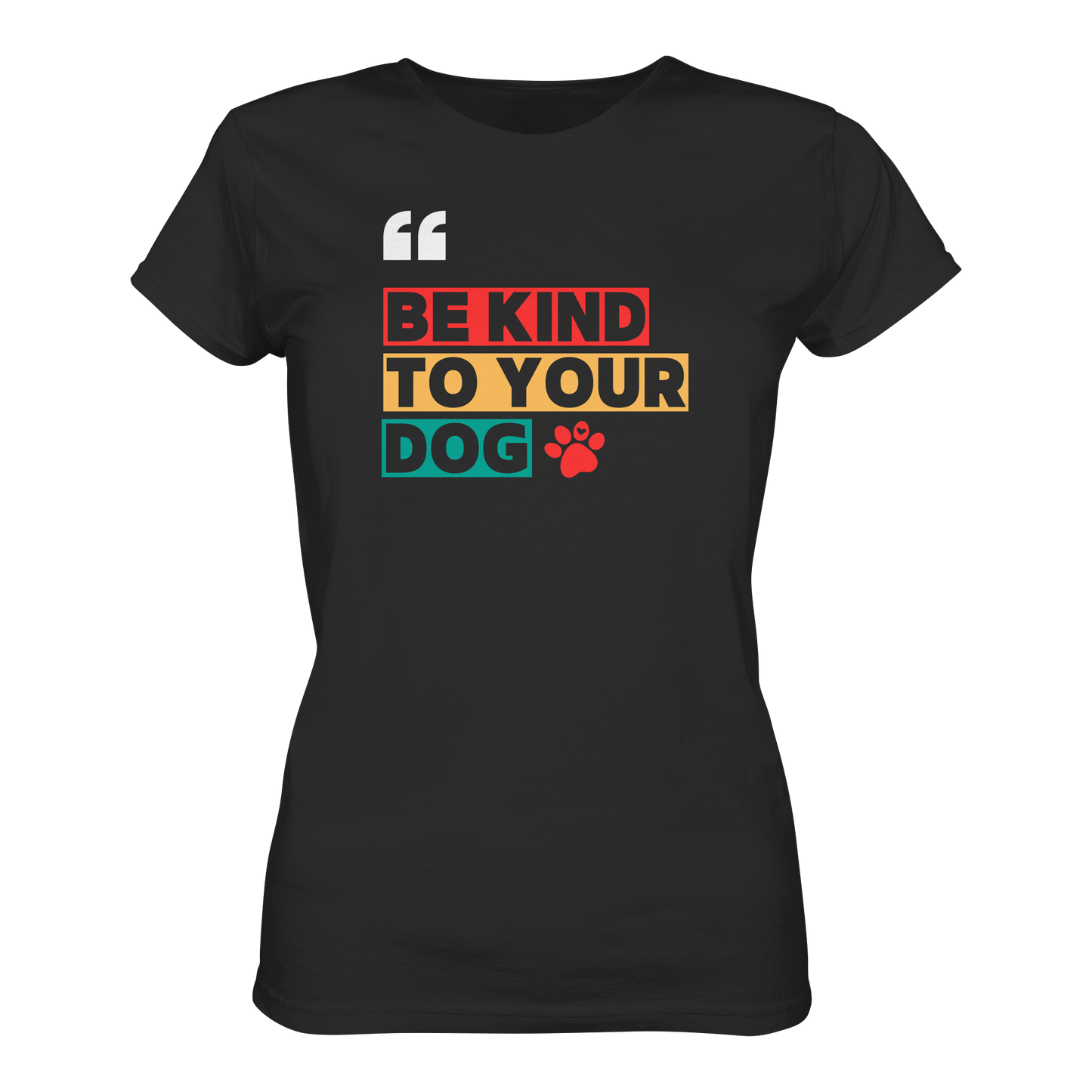 Premium Pfotenpoesie Shirt BE KIND TO YOUR DOG