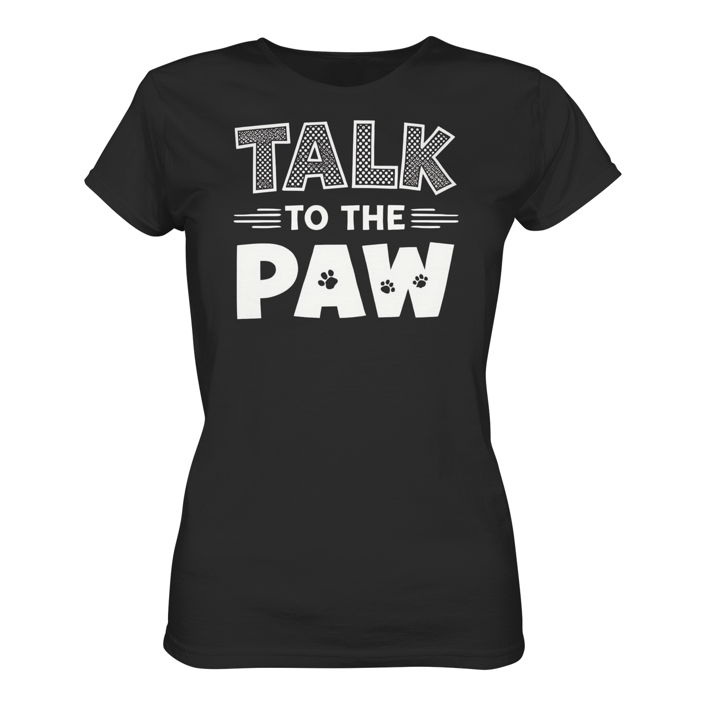 Premium Pfotenpoesie Shirt Talk To The Paw