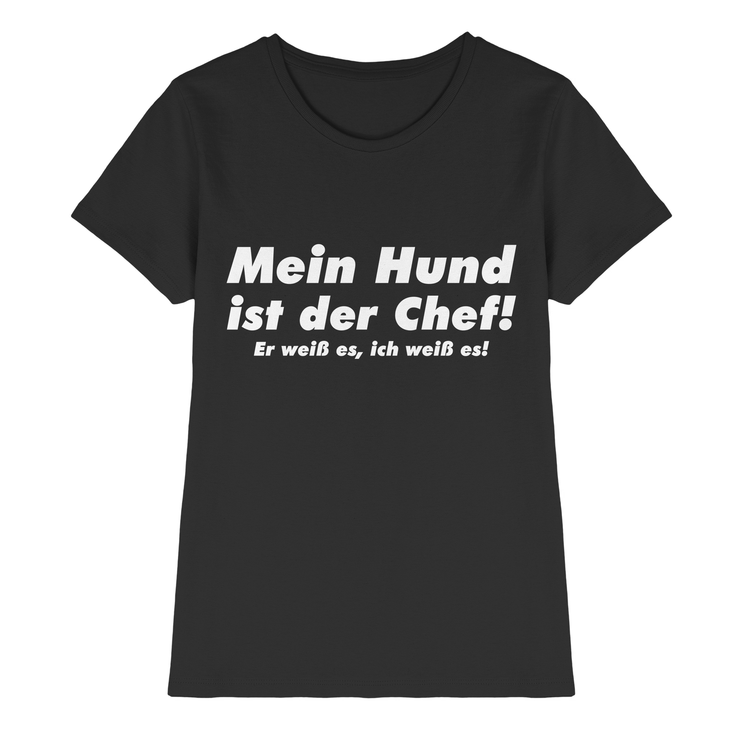 Premium Pfotenpoesie  Shirt Mein Hund Ist Der Chef
