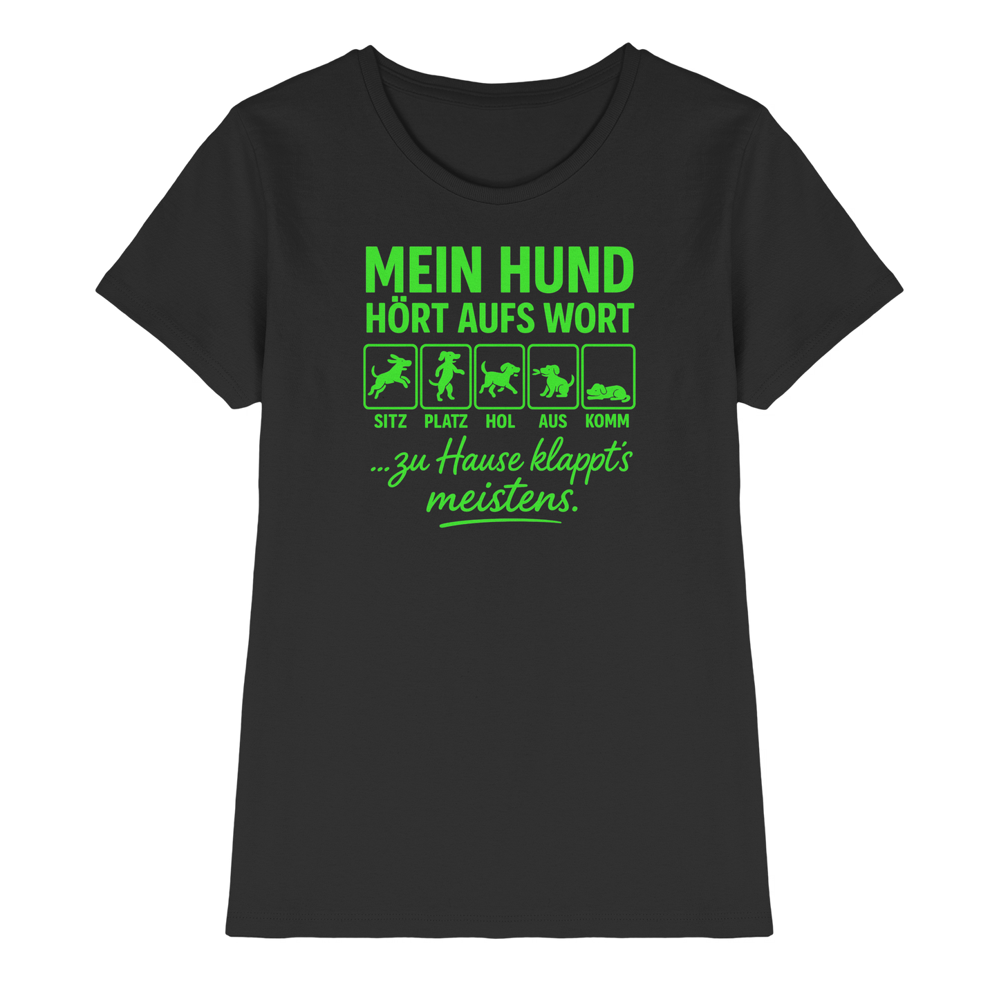 Premium Pfotenpoesie Shirt Mein Hund Hört Aufs Wort