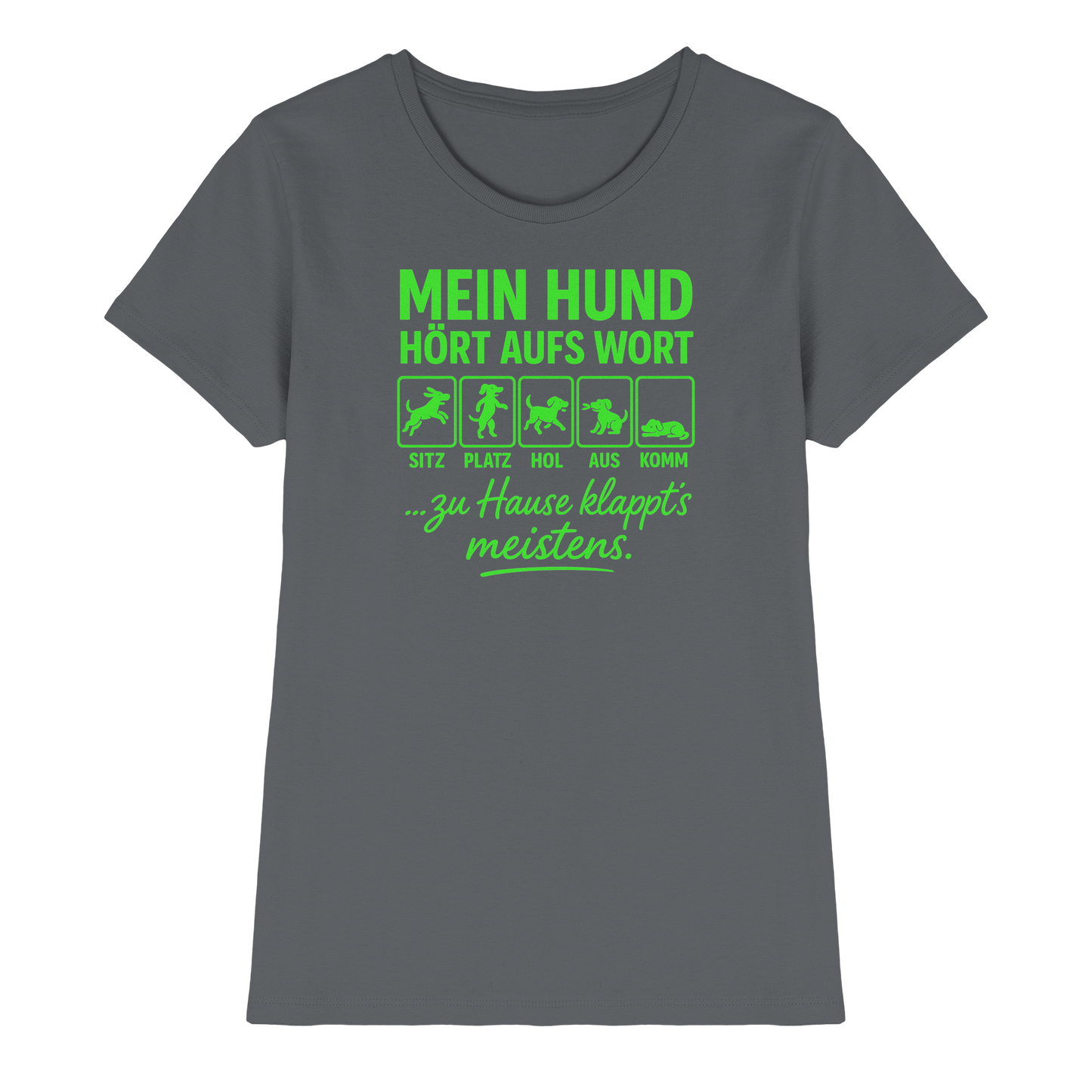 Premium Pfotenpoesie Shirt Mein Hund Hört Aufs Wort