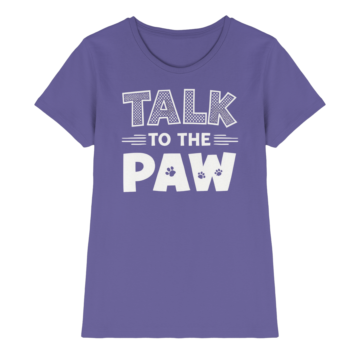 Premium Pfotenpoesie Shirt Talk To The Paw