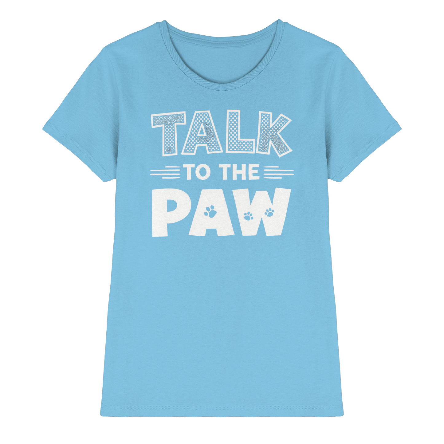 Premium Pfotenpoesie Shirt Talk To The Paw