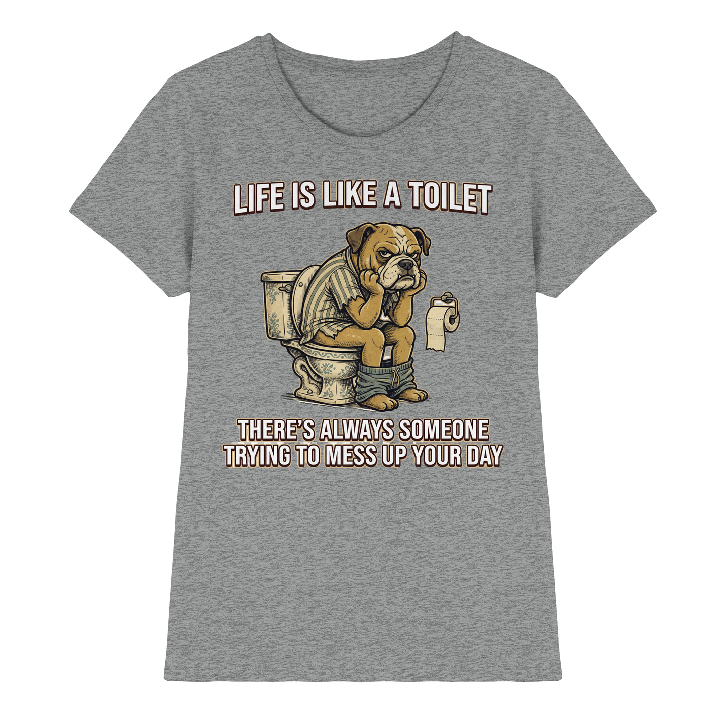 Premium Pfotenpoesie Shirt Life is Like a Toilet