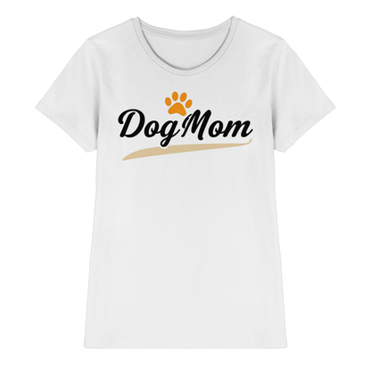 Dog Mom Premium Damen Shirt