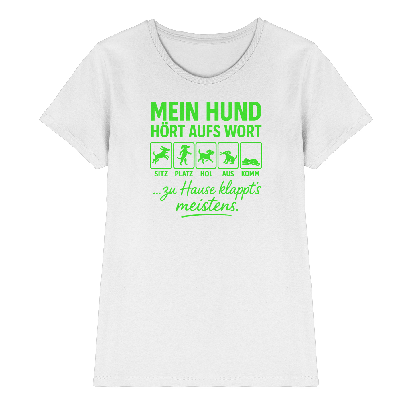Premium Pfotenpoesie Shirt Mein Hund Hört Aufs Wort