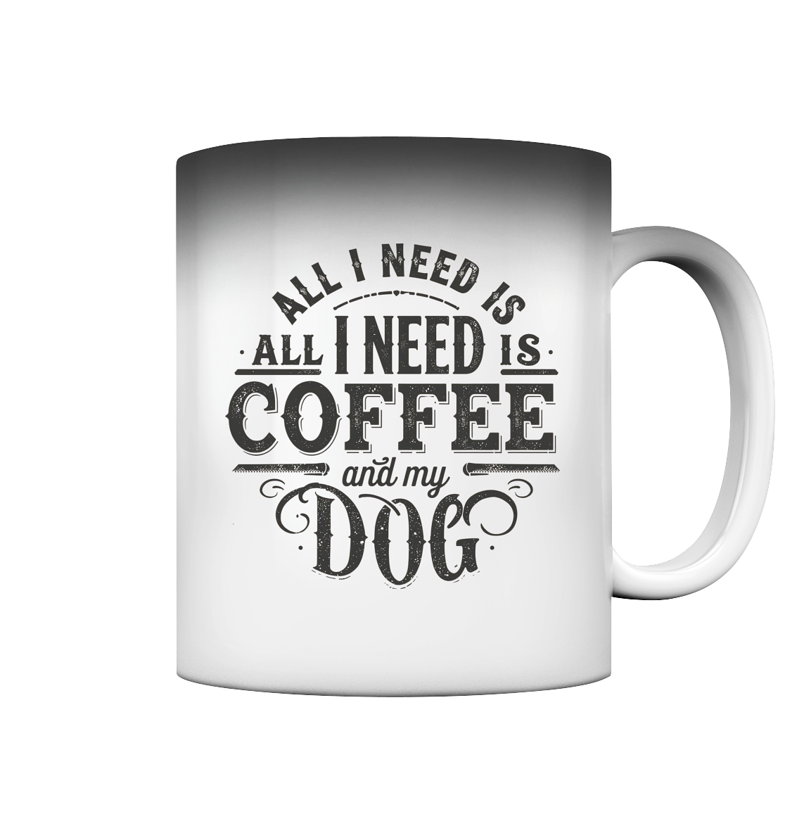 Premium Pfotenpoesie Magic Tasse All I Need Is Coffee