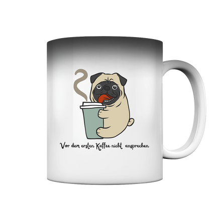 Vor Dem Ersten Kaffee Premium Magic Tasse