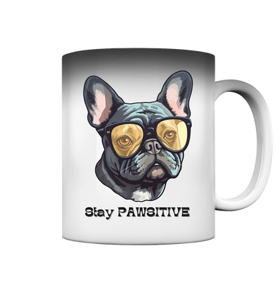 Stay PAWSITIVE Premium Magic Tasse