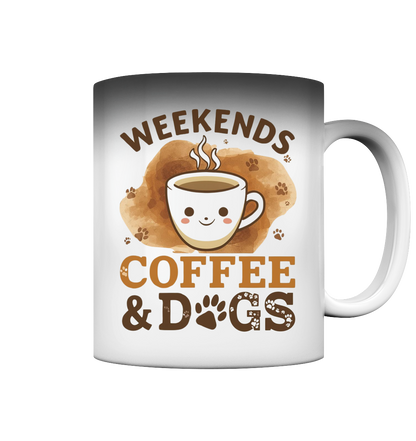 Weekends Coffee & Dogs Premium Magic Tasse