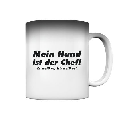 Mein Hund Ist Der Chef Premium  Magic Tasse