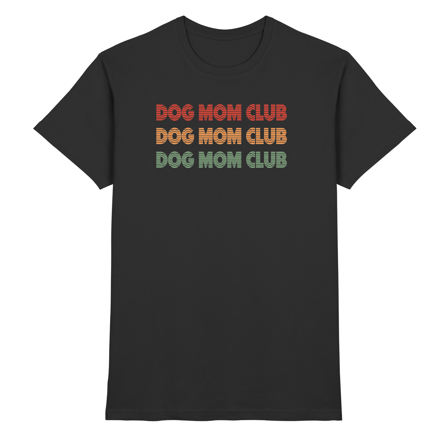 Dog Mom Club Premium Unisex Shirt Pfotenpoesie
