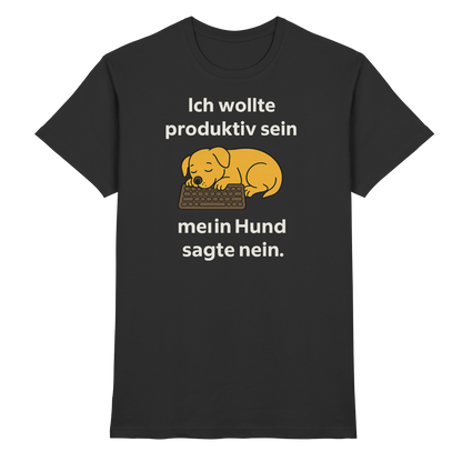 Ich wollte produktiv sein Premium Unisex Shirt