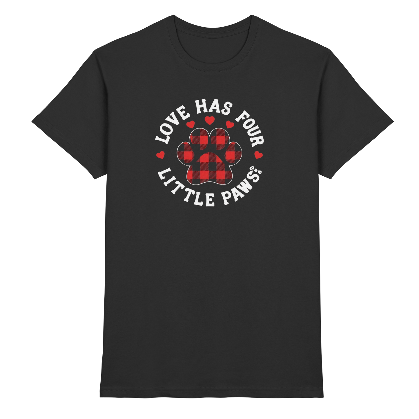 Love Has Four Little Paws Premium Unisex Shirt Pfotenpoesie