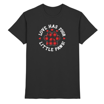 Love Has Four Little Paws Premium Unisex Shirt Pfotenpoesie
