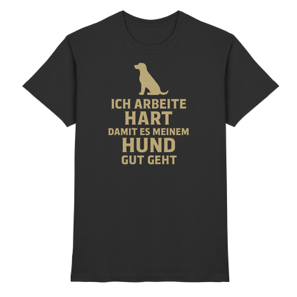 Ich Arbeite Hart Premium Unisex Shirt