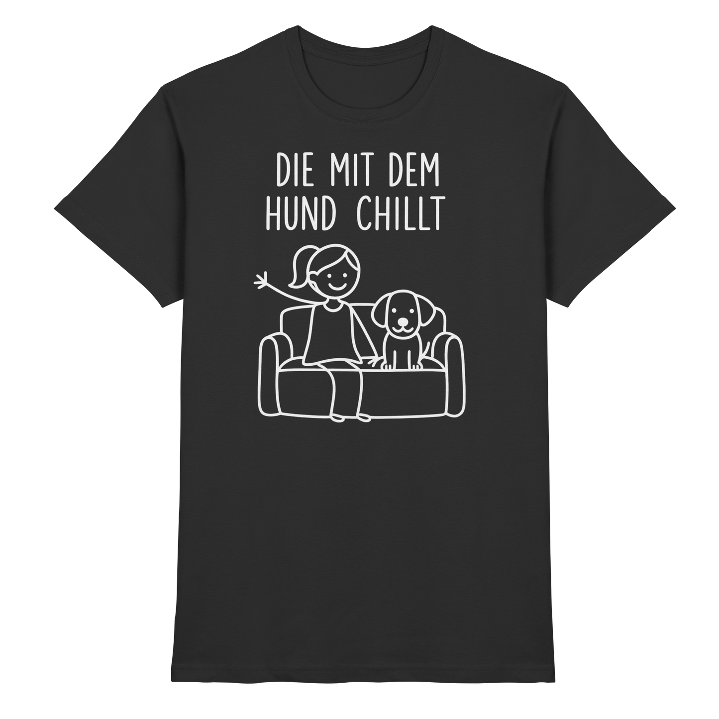 Premium Pfotenpoesie Shirt Die Mit Dem Hund Chillt