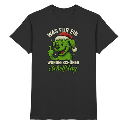 Was für ein wunderschöner Scheißtag Premium Unisex Shirt