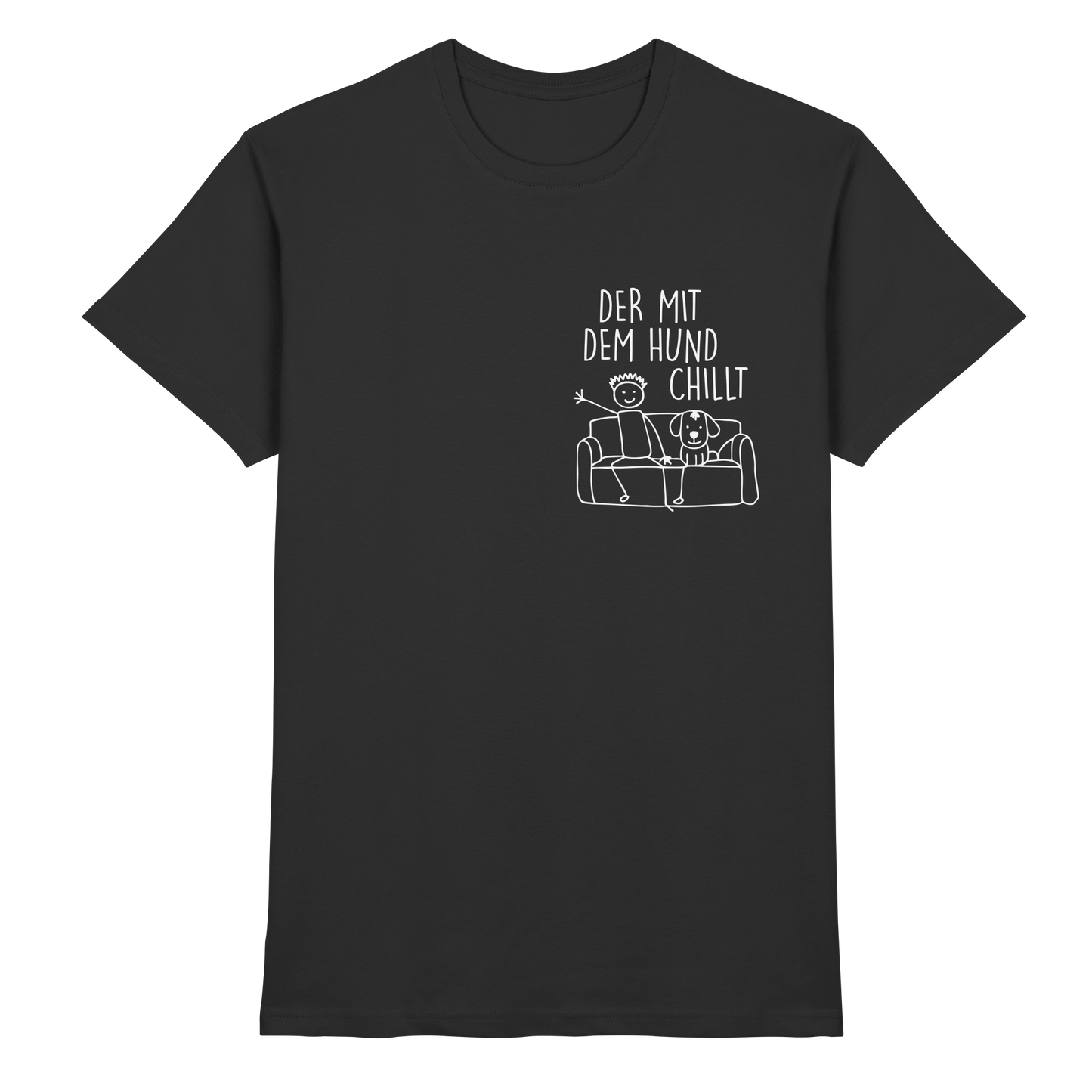 Premium Pfotenpoesie T-Shirt Der Mit dem Hund CHILLT